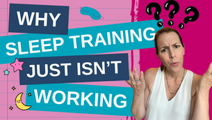 Why is Sleep Training Your Toddler Just NOT Working?