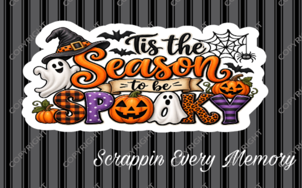 Tis The Season To Be Spooky Die Cut Title