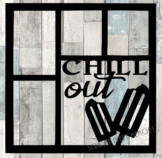 Chill Out Scrapbook Overlay