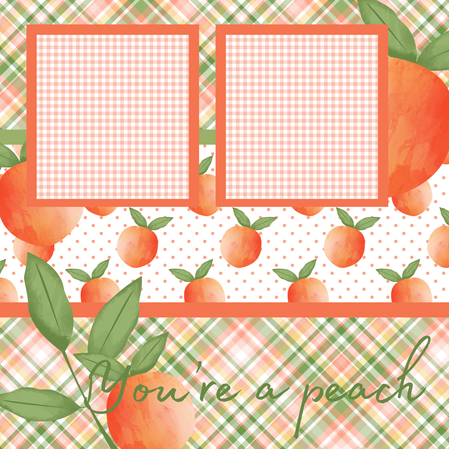 You're A Peach Premade Scrapbook Page 12x12
