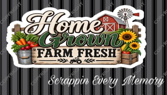Home Grown Farm Fresh Die Cut Title