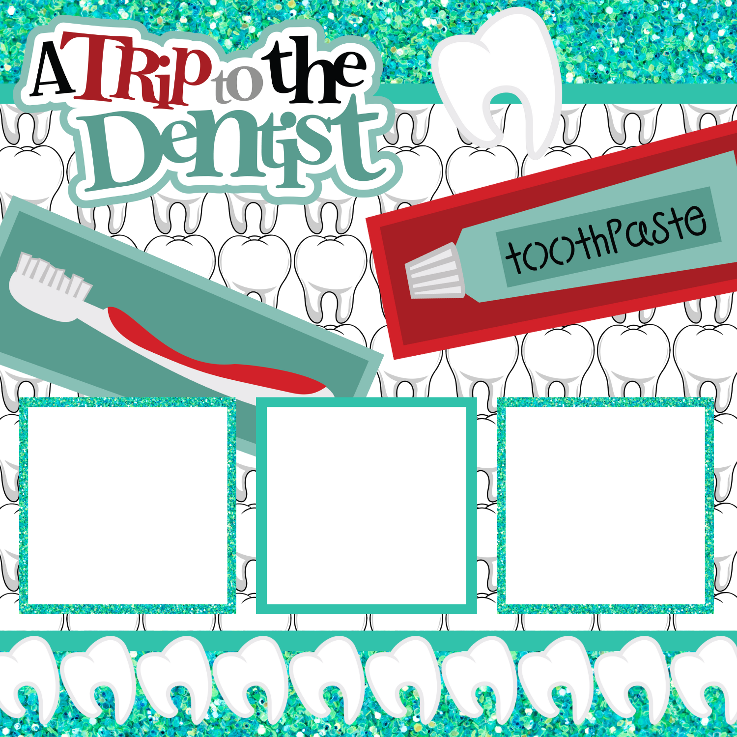 A Trip To The Dentist Premade Scrapbook Page 12x12