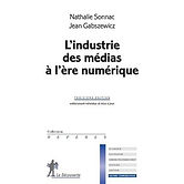 Couverture L'industrie des médias à l'ère numérique