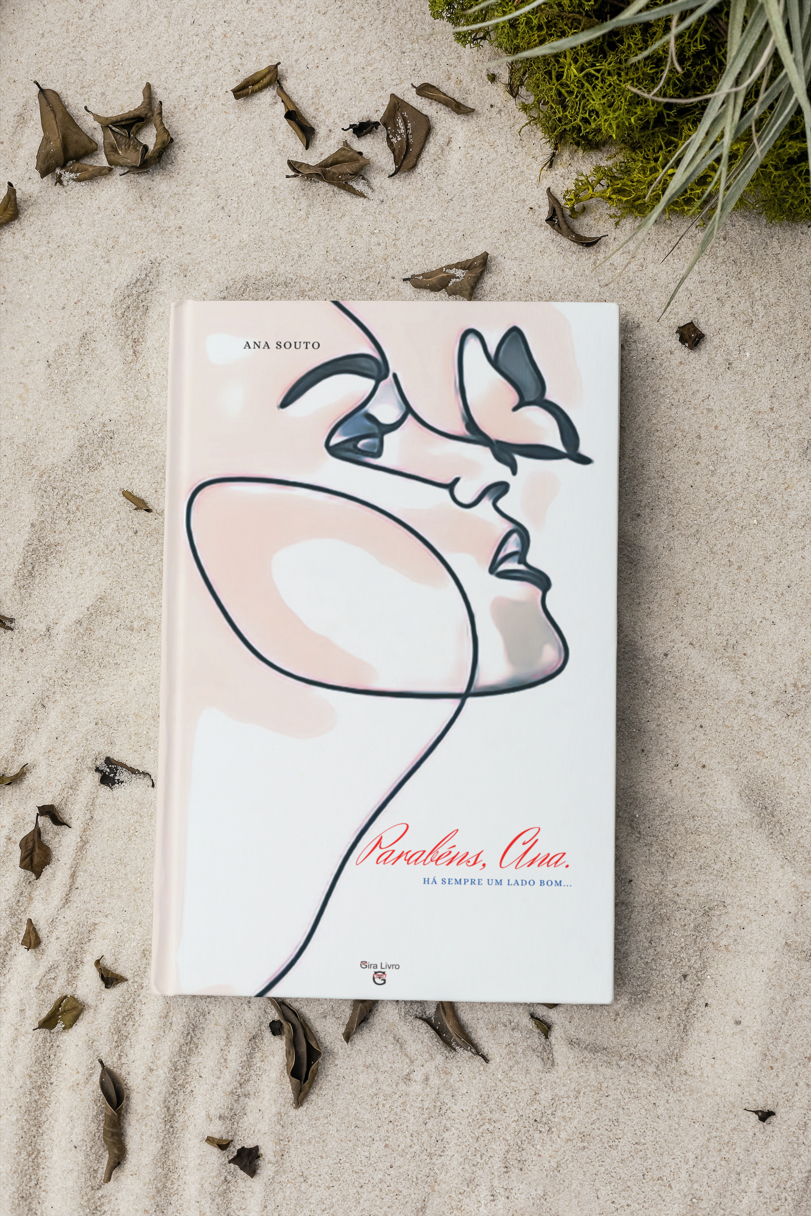 Livro Parabéns, Ana. Há sempre um lado bom. Da escritora Ana Souto.