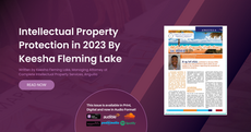 Intellectual Property Protection in 2023 By Keesha Fleming Lake