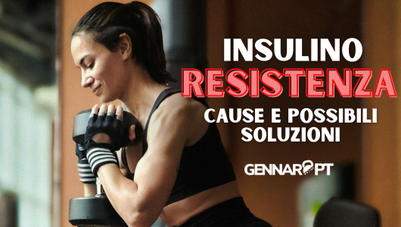 INSULINO- RESISTENZA : Come l'allenamento può aiutarci a tenerla sotto controllo