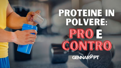 PROTEINE IN POLVERE: COSA SAPERE PRIMA DI ASSUMERLE!