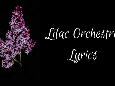 Lilac Orchestra: Lyrics