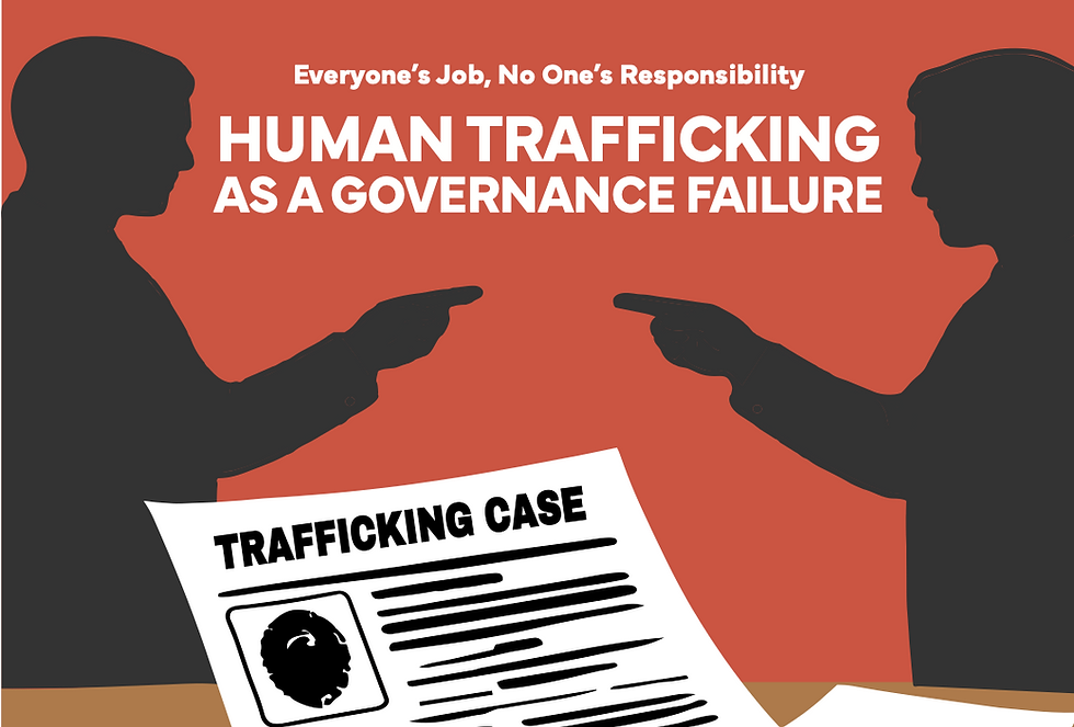 Everyone’s Job, No One’s Responsibility: Human Trafficking as a Governance Failure