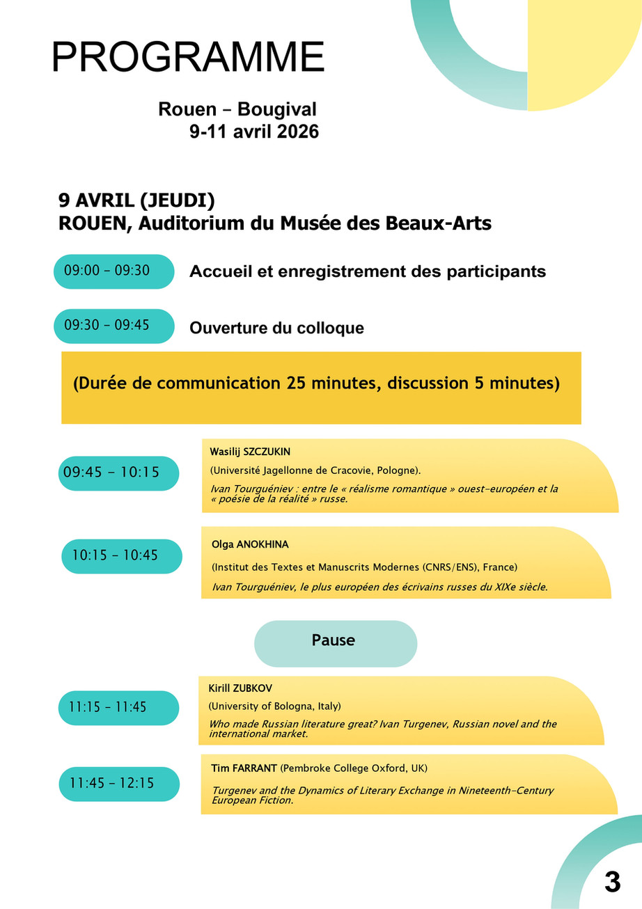 Du 19 au 11 avril à Rouen et à Bougival    Organisé par   l'ATVM - Les amis de Flaubert et Maupassant  La société Mérimée - La société littéraire des amis d'Émile Zola  Le centre Ivan Touguéniev de l'UMONS  La ville de Bougival