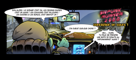 Shpunk Runner 2066 est une bande déssinée satyre dystopique et futuriste écrite par Rémi Hoffmann et déssinée par Guillaume Albin. Les shpunks sont des millions et vivent dans des mégalopoles étouffantes, dont la plus grande est Shpunk City, loin de l’image du petit village idyllique.Shpunk Runner 2066 Connaissez vous les Shpunks ?

Bien sûr inspirés par les nombreuses histoires de lutins des différents folklores classiques . Nous avons imaginé comment un peuple de petits lutins verts typique de la fantasy, vivant dans un mignon village caché dans la forêt, aurait évolué 2000 ans plus tard suite à la disparition des humains et de la magie.

 

Dans cette satyre dystopique & futuriste, les shpunks sont des millions et vivent dans des mégalopoles étouffantes, dont la plus grande est Shpunk City, loin de l’image du petit village idyllique.

 

Clifford Shpunk (un détective privé collaborant avec la police) est envoyé dans les bas-fonds, à la rencontre de l’indic’ d’un potentiel nouveau réseau de trafiquants de Champ'z (consommés comme monnaie et divers usages).

 

Il va finalement tomber sur le Dr Ambrosius Shpunk (chercheur en Langues anciennes à l’université de Shpunkatonic), lui-même poursuivi par des sortes de Psycho-Shpunks devenus fous.

 

Clifford ne pourra sauver le docteur et fera finalement équipe avec son assistante : Dibia Shpunke , étudiante à l'université de Shpunkatonik pour décrypter le mystère entourant ses recherches.

 

mais un drame bien plus grave se déroule, remettant en cause jusqu’à l’origine même des Shpunks...

Shmurf Runner 2066
L'équipe
Rémi Hoffmann
le scénariste
Rémi Hoffmann
Linkedin
Instagram
Facebook
Rémi Hoffmann est un réalisateur, scénariste et monteur vidéo, né en 1980, qui a grandi en île de France. Il travaille depuis 22 ans en publicité, clip, fiction, corpo. Il dessine aussi (portrait, story-board) et depuis peu exerce la 3D.

Après de nombreux travaux personnels sur des scénarios de bandes dessinées, dont une œuvre intitulée «horrific fantasy” en 2002 qui avait été retenue dans un premier temps par les éditions Soleil, ainsi que des études en Scénario et Critiques (Licence à Jussieu Paris 8). Il a co-écrit un long métrage “Les Seigneurs d’Outre Monde “ (2h20) Le film ,qu’il a réalisé aussi, fut auto-produit et reçu plusieurs sélections en festivals, des diffusions TV et près de 800 000 vues sur internet.


Par la suite, il a écrit de nombreux sketchs pour des parodies de publicités, des teasers d’événements, des vidéos de brand content, des messages informatifs fictionnalisés.
ainsi qu’une bible et un épisode pilote de série policière fantastique. Il a co-écrit et réalisé un épisode pilote de mini série avec Bernard Werber. “Nos Amis les humains.”
 

Depuis 2 ans il travaille en écriture/réalisation avec Gilbert Platel, sur un long métrage de comédie sociale “ La Famille Arc en Ciel” Flandres Seine Production.( projet en cours). et développe à présent un autre long métrage «Old Balls» Une comédie dans l’univers du Football.


Parallèlement il a écrit plusieurs scénarios de courts métrages :

“la chimère des océans” (15 m) dans l’univers de la piraterie. (Destiné à l’animation)

“Dans les tranchées” (10 mn) dans l’univers de la première guerre mondiale.

“Machine Mentale” (durée 18-20mn) dans un univers victorien/ de science fiction.

Guillaume Albin
le DEssinateur
BD c'est
Instagram
Facebook
Guillaume ALBIN, né en 1982, exerce la profession de dessinateur, illustrateur et scénariste depuis 2008 pour les éditions (successivement) Soleil, Médiaspaul, Oriflamme, Clair de Lune, le Grimoire et UltraBD, sur des titres de BD (Snorry et Mâchefer, La porte des anges, La malédiction de tirlouit, Les sbires du donjon de Naheulbeuk, La diagonale des fous, Le Tour du MontBlanc), des livres de JdR (brain soda 2, Le grand bestiaire de la Terre de fangh) et des livres dont vous êtes le héros (La geste de Gurdil T1 et T2).

Ses productions les plus connues concernent l’Univers de la Terre de Fangh (le Donjon de Naheulbeuk, créé par John Lang), auquel il contribue régulièrement. Les genres qu’il aborde sont toutefois variés : spiritualité, fantastique, sport, fantasy parodique... adaptant son trait aux besoins du sujet traité.

 

Ses projets actuels : Le premier récit long de «Donjon Service» créé avec Olivier Caïra, des récits épisodiques concernant les personnages célèbres de la Terre de Fangh, de la BD d’humour dans l’Egypte ancienne avec «MUMMYZ»... Tout cela, à retrouver sur sa page Patreon (www.patreon.com/guillaume_albin).

 

Vous pouvez également le contacter sur Facebook pour des ouvrages dédicacés.

​

«Snorry & Mâchefer» (Ed. Soleil) - «La porte des anges» (Ed. Médiaspaul) – 2 tomes - «La Malédiction de Tirlouit» (Ed. Clair de Lune) – 2 tomes - «Les sbires du Donjon de Naheulbeuk» (Ed. Clair de Lune) – 2 tomes - «La geste de Gurdil» (Ed. Le Grimoire) – 2 tomes - «Le grand Bestiaire des environs de la Terre de Fangh» (Ed. Le Grimoire) - «La Diagonale des Fous» ( Ed. UltraBD) - «Le Tour du Mont-Blanc» (Ed. UltraBD)
MEJ (Feu nouveau, Jeunes témoins), Tournesol, Casus belli (avec la série «Donjon Service», créée avec Olivier Caïra)

Cyril Vincent
le Coloriste
BD c'est
Cyril VINCENT a une longue carrière de colorisation dans l'univers de la BD.
Il a travaillé parmi les plus grands éditeurs : Soleil, Delcourt, Le Lombard, Dupuis, Jungle, etc...
Et notamment sur des séries comme Lanfeust de Troy, Marlysa, Assassin's Creed. Une partie cruciale dans notre BD où l'ambiance lumineuse jouera un rôle majeur.

pour les éditions Soleil :
Angor, Forêts d’Opale (Les), Lanfeust de Troy, Luuna, Tykko, Shloka, Ploneïs l’incertain, Ogres, Marlysa , etc...


Pour les éditions Delcourt :
Un pour tous ! La jeunesse des Mousquetaires, Tony - L’enfant des rivières
 

Pour Les éditions Jungle :
Bohemian Galion, Jappeloup, Champions d’Albion (Les)
 

Pour les éditions Le Lombard :
Un escalier de sable
 

UltraBD éditions :
Tour du Mont-Blanc (Le), Diagonale des Fous (La)
 

Pour les éditions Dupuis :
Les Zindics anonymes
 

Ubisoft :
Assassin’s Creed
 

Pour les éditions Nathan :
Strom
 

A aussi Participé à la colorisation de personnage pour le jeux Urban Rivals