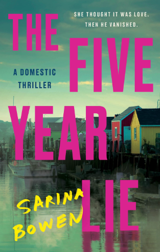 Unraveling the Mystery: A review of "The Five Year Lie" by Sarina Bowen