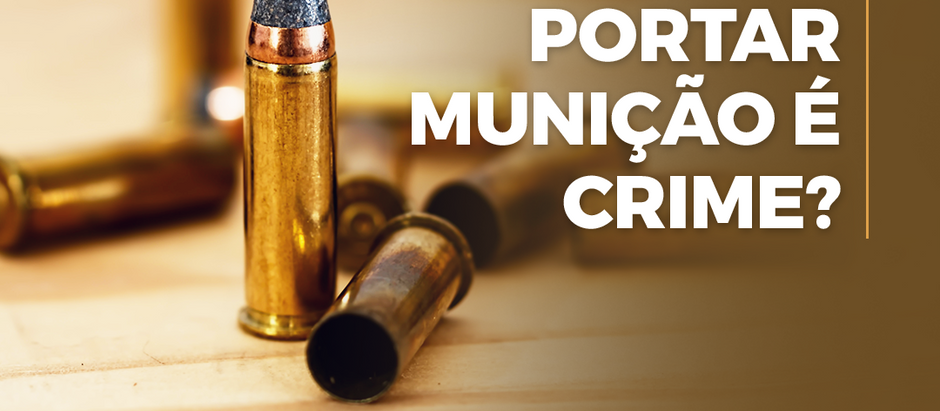 Portar munição é crime?