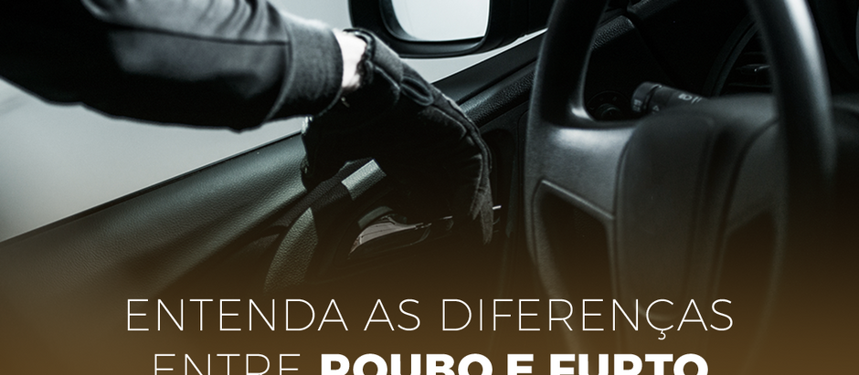 Entenda as diferenças entre Roubo e Furto