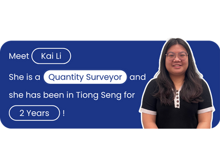 A Day in Tiong Seng as a Quantity Surveyor