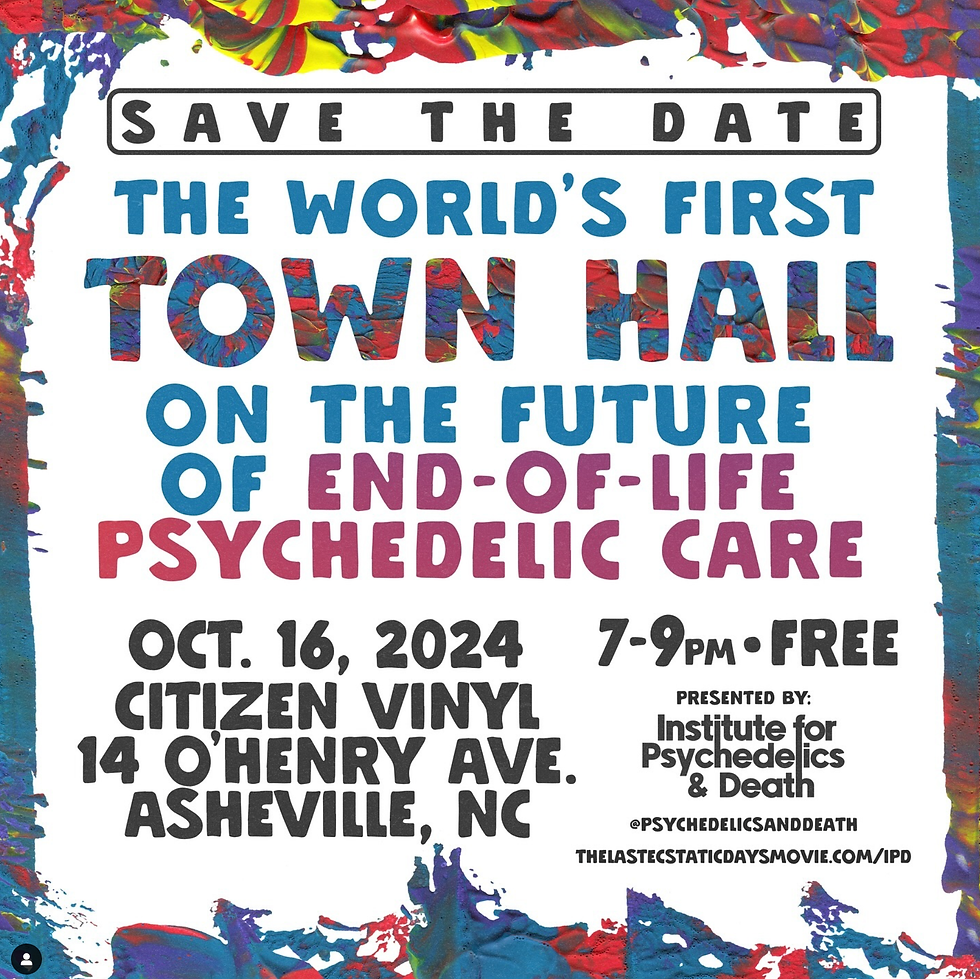 CANCELLED - Town Hall on the Future of End-of-Life Psychedelic Care
