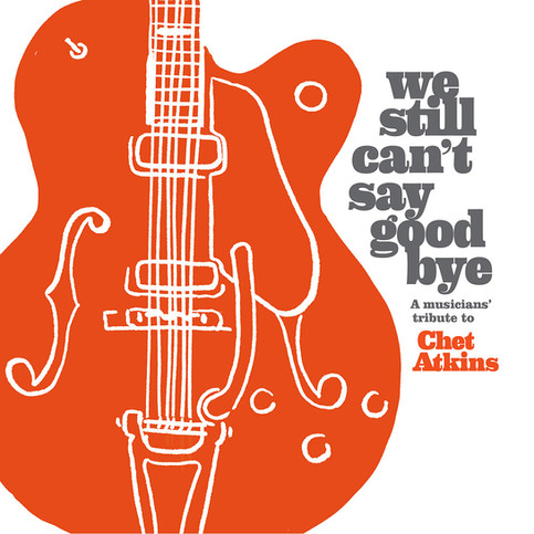 Chet Atkins We stili can't say goodbye album art