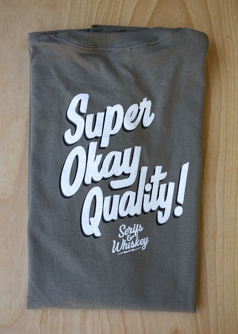 Thumbnail: Serifs & Whiskey Super Okay Quality T-shirt