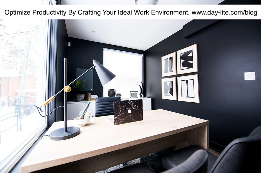 Optimize Productivity By Crafting Your Ideal Work Environment