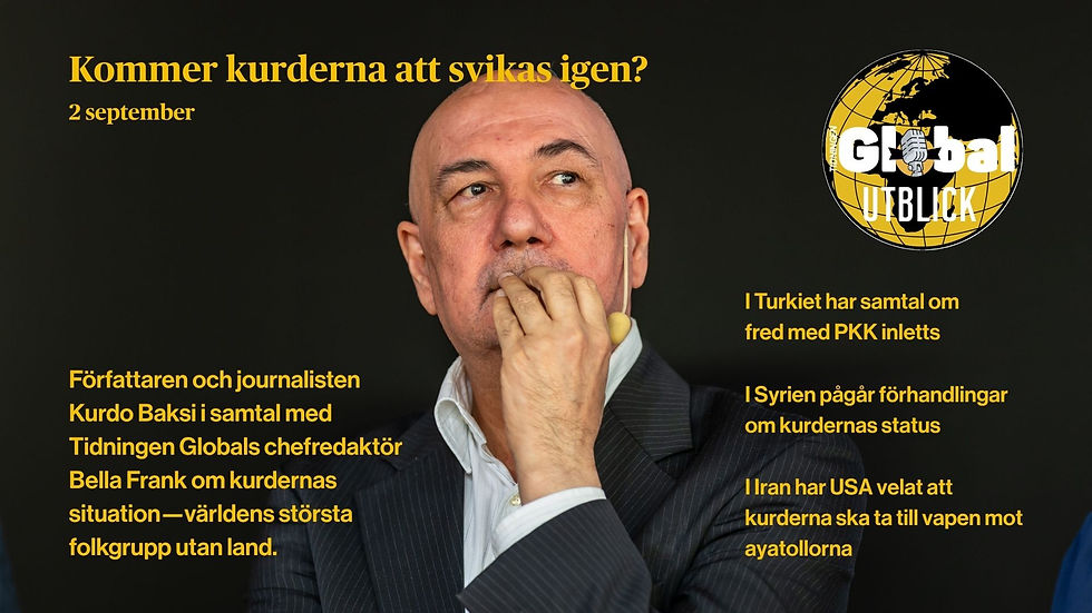 Global utblick livepod: Kommer kurderna att svikas igen?