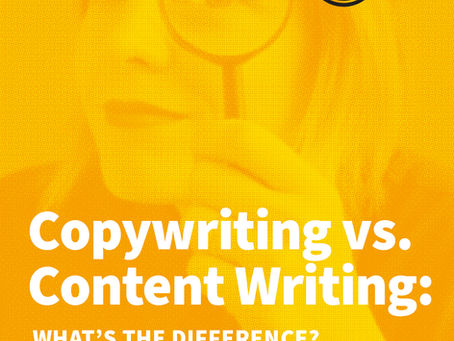 Copywriting vs. Content Writing: What's the Difference?