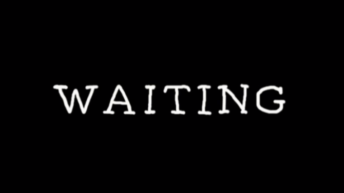Waiting