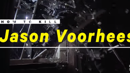 How to kill Jason Voorhees