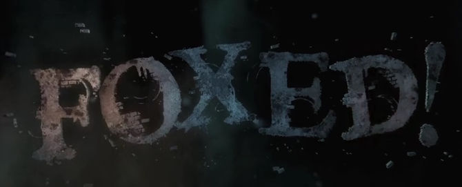 FOXED!