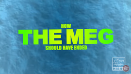 How the Meg Should have Ended