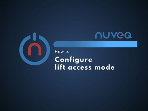 NUVEQ Cloud Management Portal interface for setting up lift access mode, featuring configuration of floor access rights, lift controller assignments, and time-based access schedules.