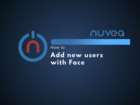 NUVEQ Cloud Management Portal interface for adding a face to the user database, including options to capture facial data, link it to a specific user, and update the access control system.