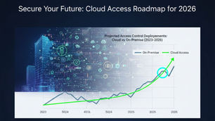 Secure Your Future: Cloud-based Access Control Roadmap for 2026