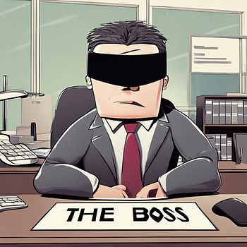 The boss wearing a blindfold