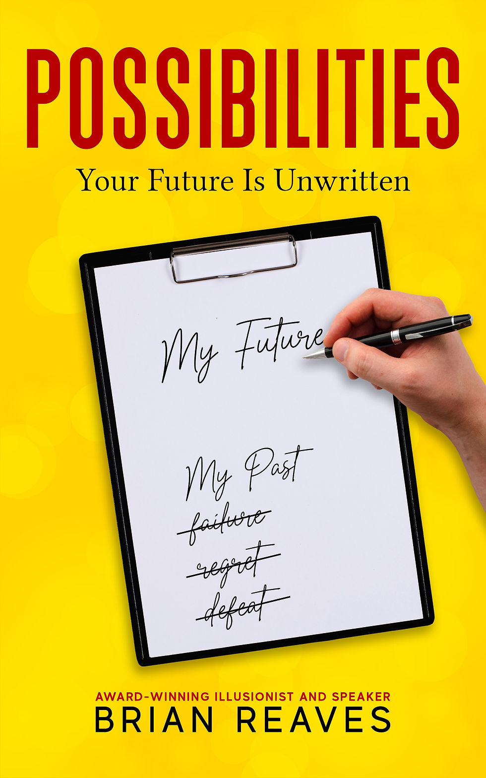 Brian Reaves The Motivational Magician book Possibilities