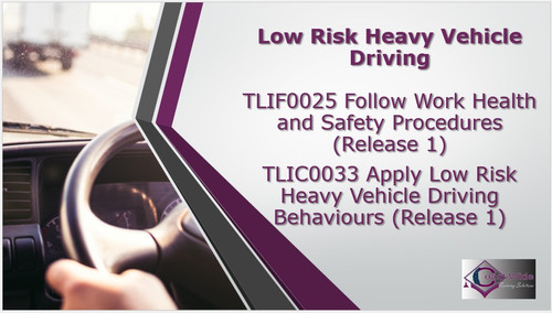 TLIF0025_TLIC0033 Low Risk Heavy Vehicle Driving CLUSTER | Coast Wide ...