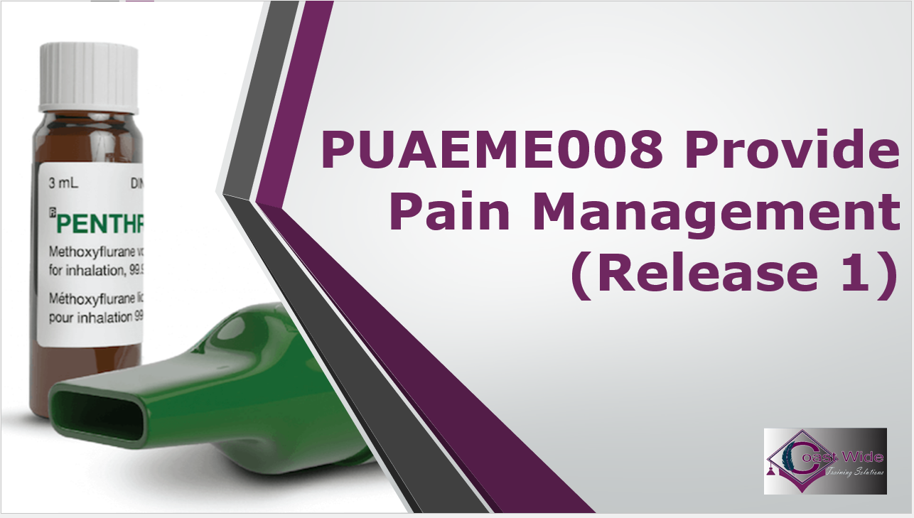 PUAEME008 Provide pain management