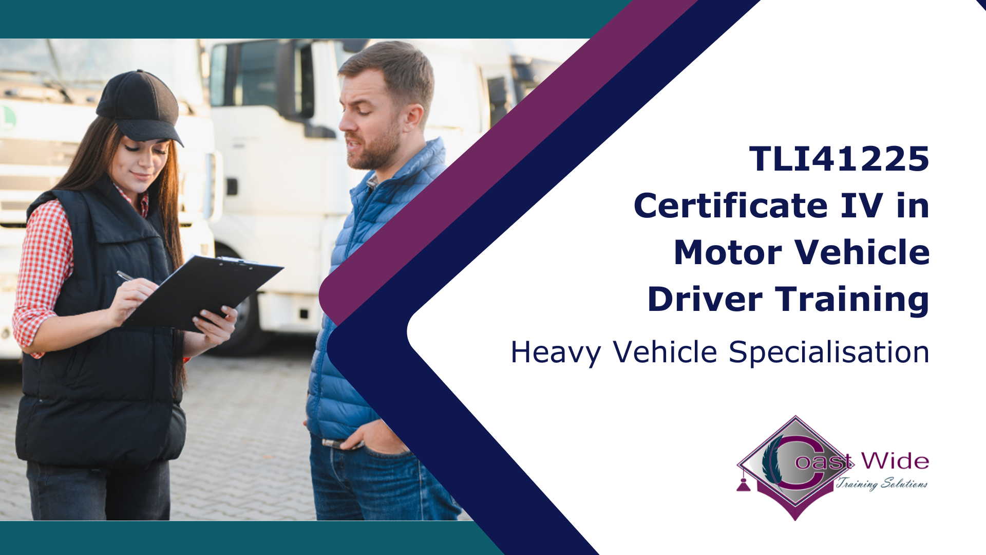 TLI41225 Cert IV Motor Vehicle Driver Training (Heavy Vehicle)