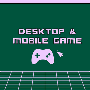 Desktop & Mobile Game