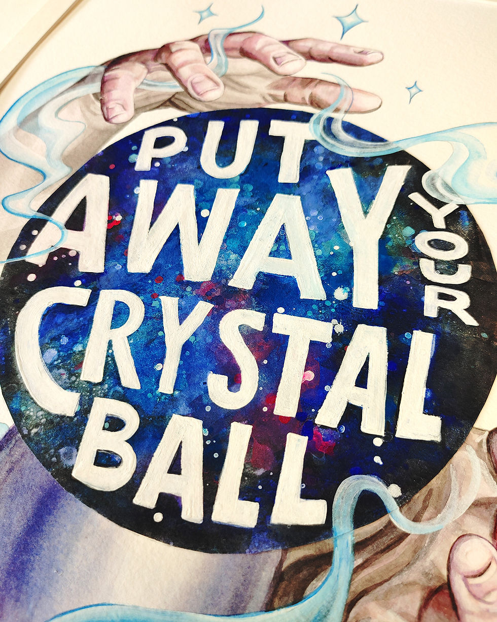 Thumbnail: Put Away Your Crystal Ball - Original