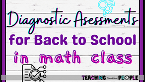 Why are Back to School Math Diagnostic Assessments Important?