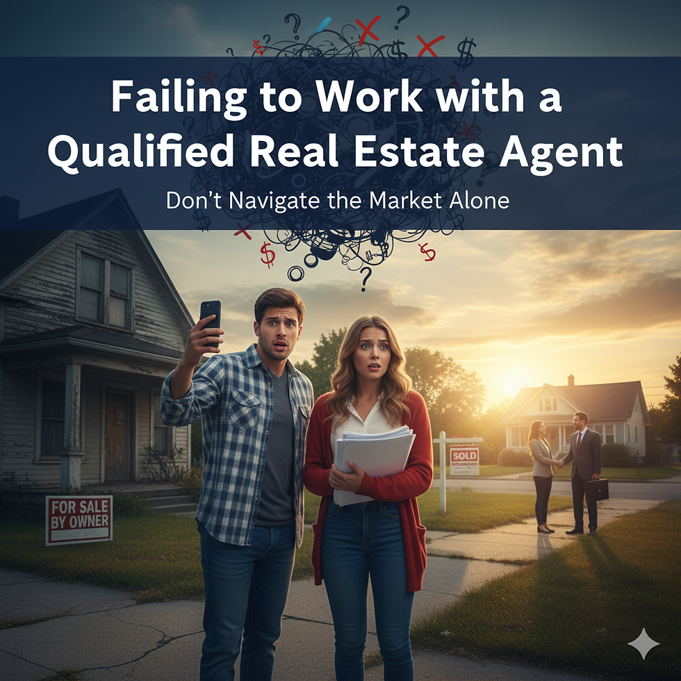 Failing to Work with a Qualified Real Estate Agent