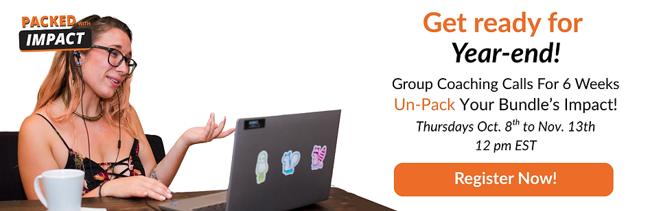 Let’s Un-Pack your Bundle together! Free Weekly Coaching calls for 10 weeks (3).png