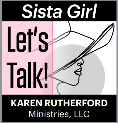 Sista Girl, Let's Talk 2025