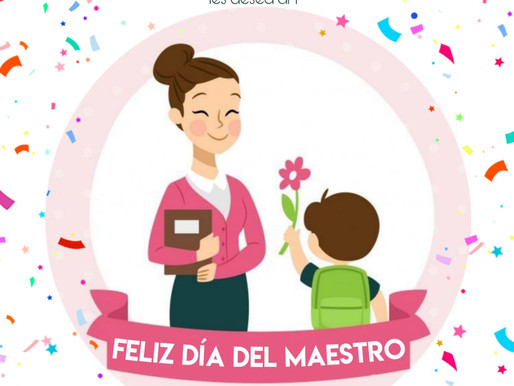 ¡Feliz día del maestro!