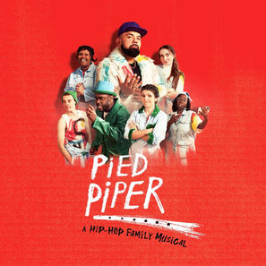 Diverse group in colourful outfits against a red background, with text: "Pied Piper: A Hip-Hop Family Musical." Energetic and playful mood.