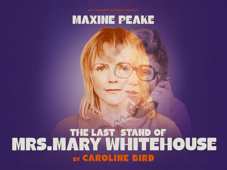 Portrait of a woman with glasses overlayed on another, holding a phone. Text: Maxine Peake, The Last Stand of Mrs. Mary Whitehouse.