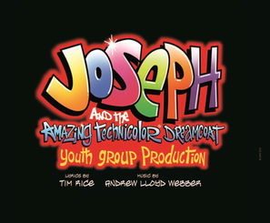 Colourful text poster for "Joseph and the Amazing Technicolour Dreamcoat Youth Group Production" with a playful, vibrant design on black.