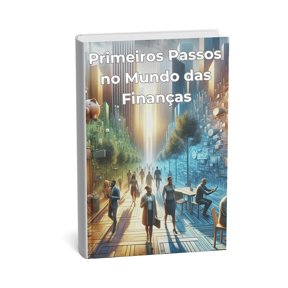 E-book Primeiros Passos no Mundo das Finanças