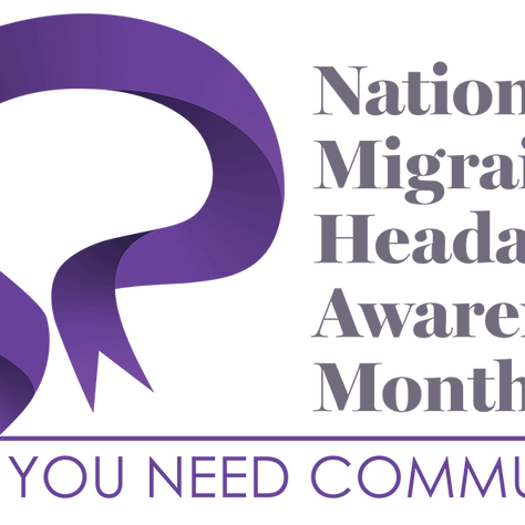 June: National Migraine and Headache Awareness Month