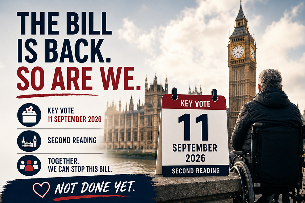 Political poster with Big Ben and a man in a wheelchair; text reads The Bill Is Back. So Are We. Key vote 11 September 2026.